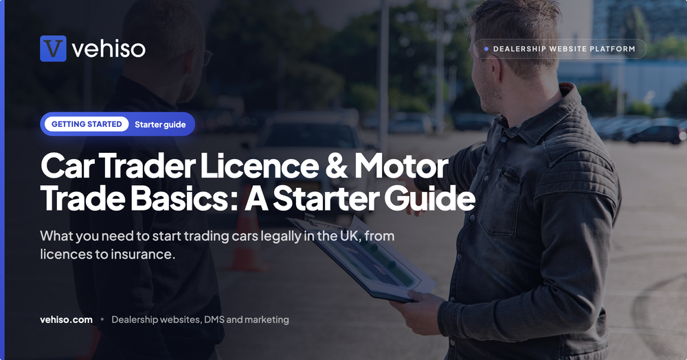 Car Trader Licence & Motor Trade Basics: A Starter Guide