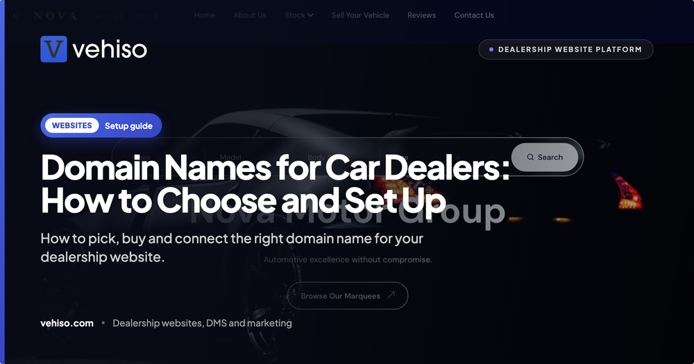 Domain Names for Car Dealers: How to Choose and Set Up