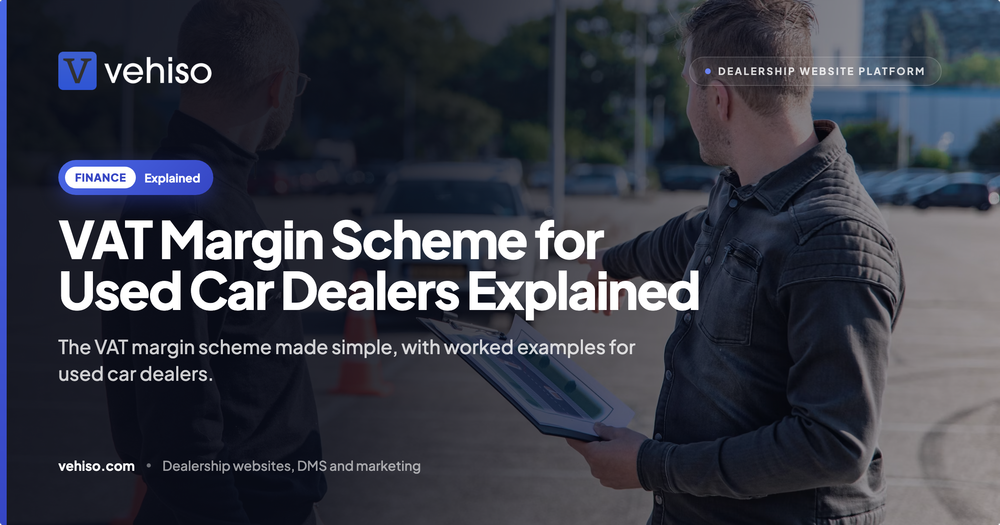 VAT Margin Scheme for Used Car Dealers Explained