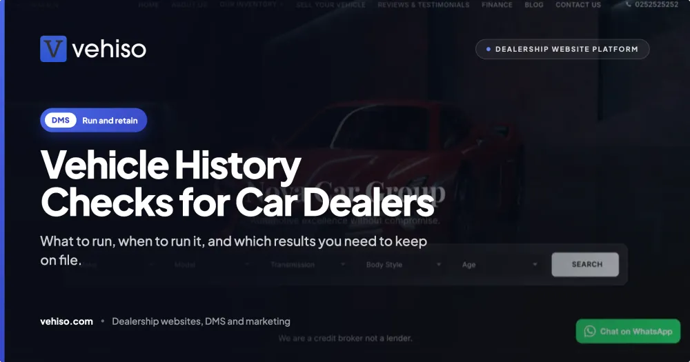 Vehicle History Checks for Car Dealers: What to Run, When, and What to Keep