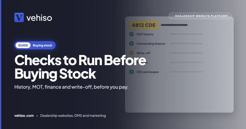 What Checks to Run Before Buying Stock: History, MOT, Finance and Write-Off