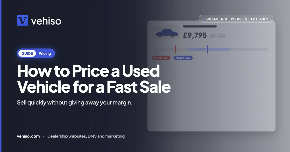 How to Price a Used Vehicle for a Fast Sale Without Giving Away Margin