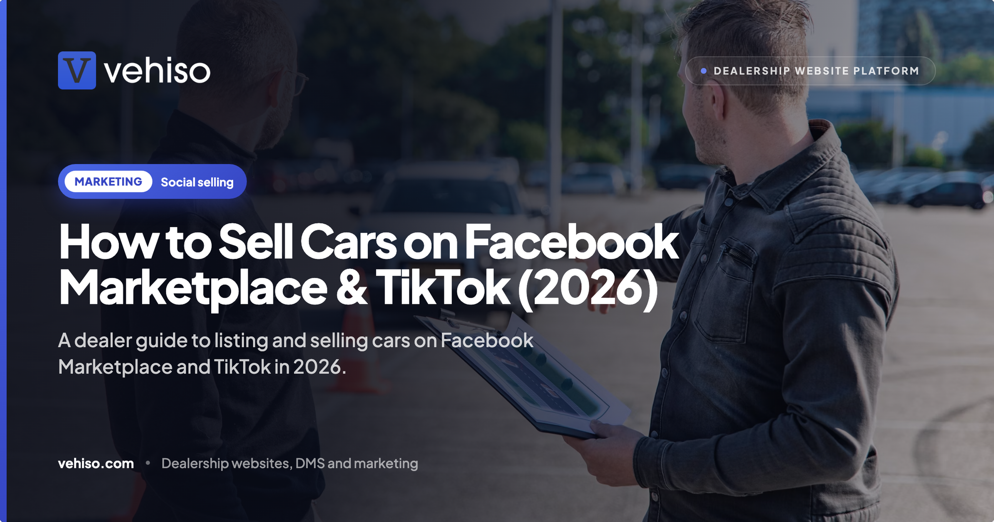How to Sell Cars on Facebook Marketplace & TikTok (2026)