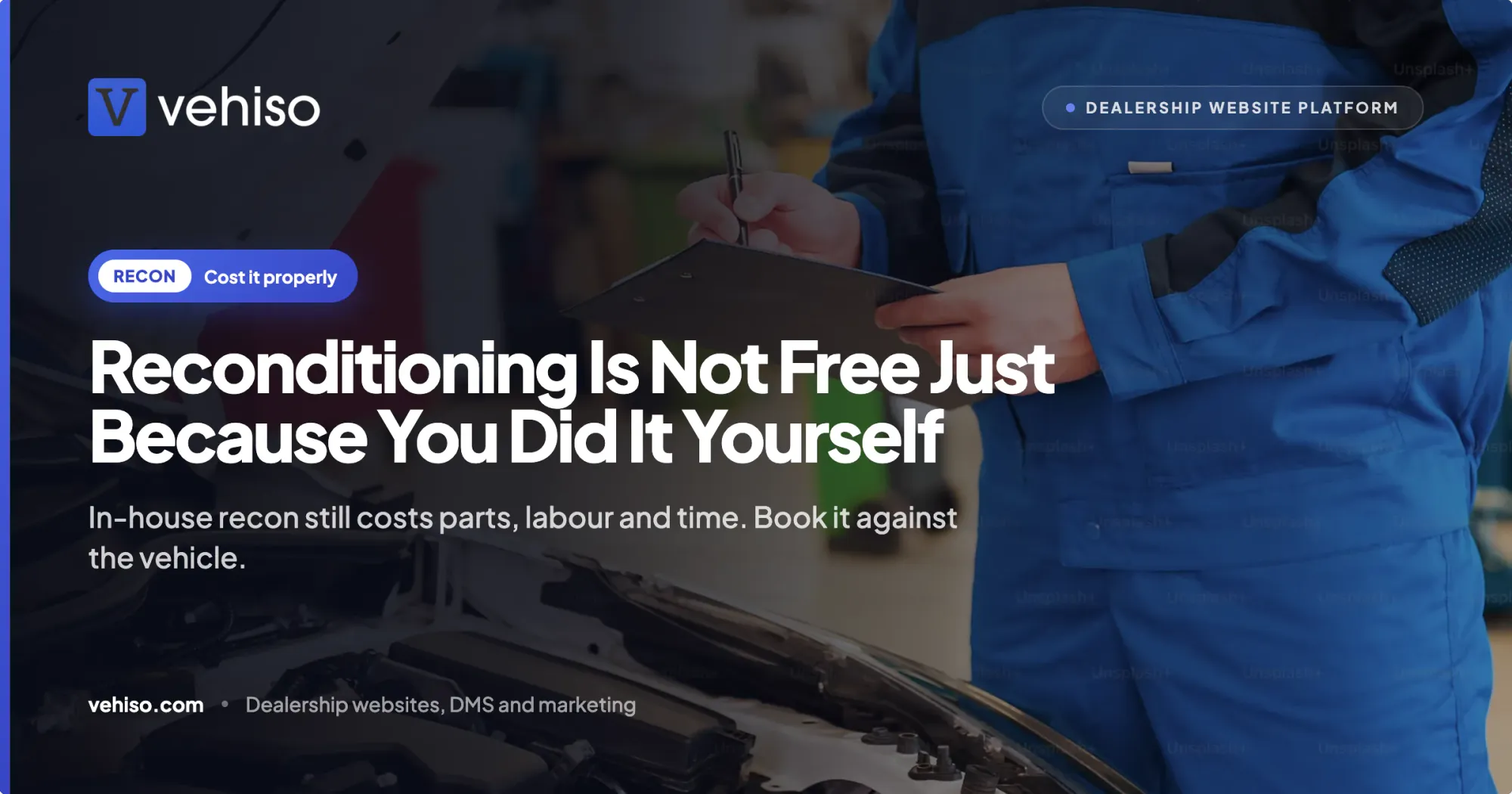 Reconditioning Is Not Free Just Because You Did It Yourself
