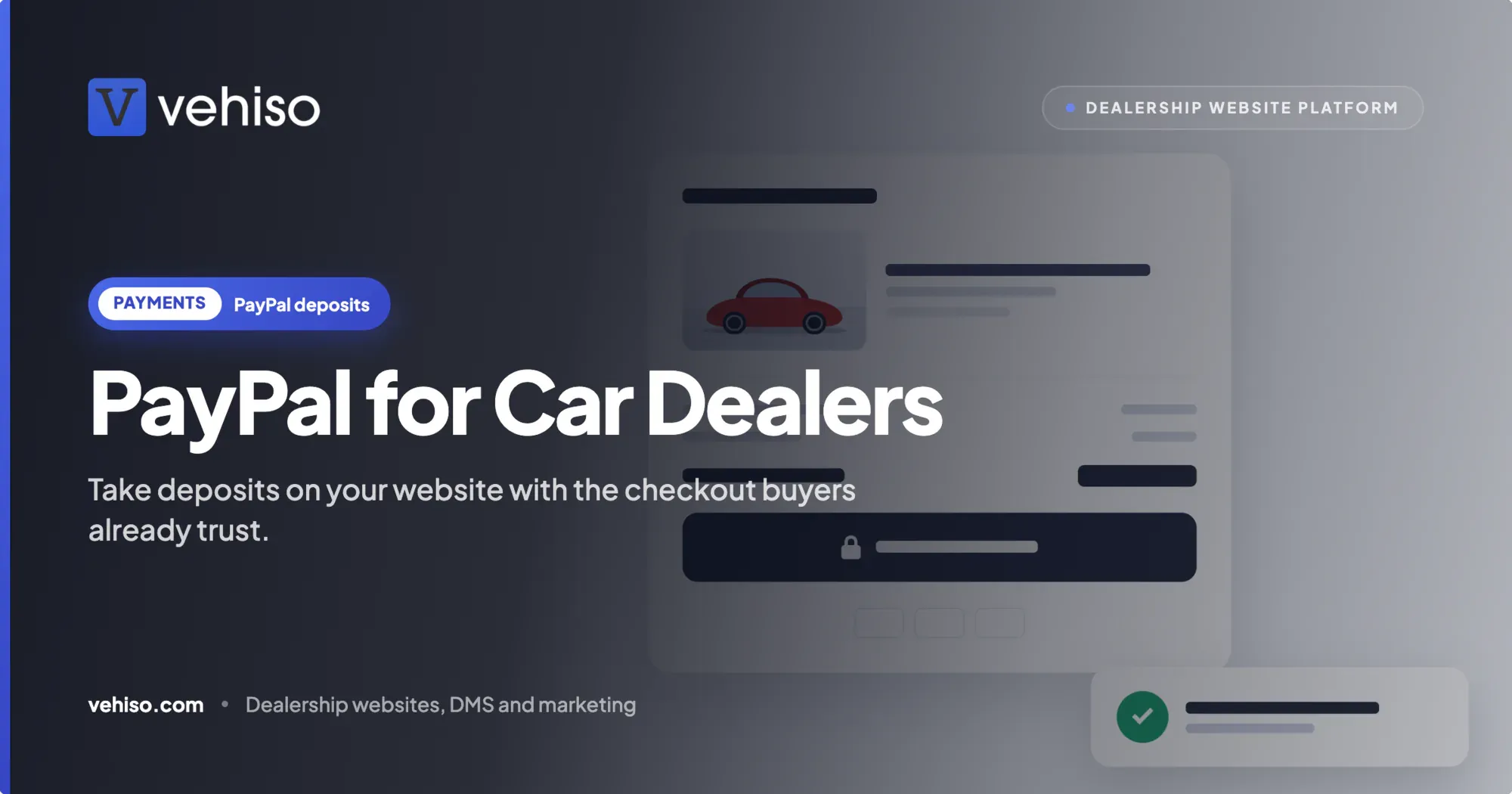 PayPal for Car Dealers: Take Deposits on Your Website With the Checkout Buyers Already Trust