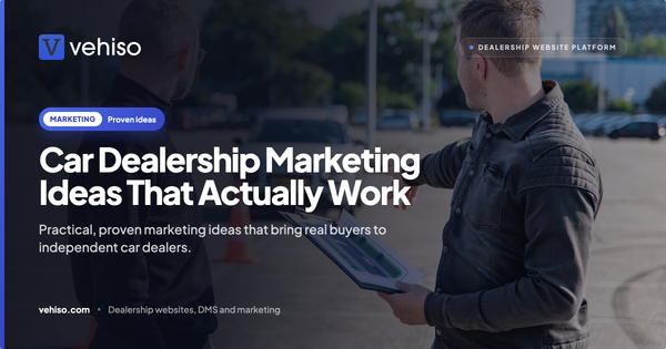 Car Dealership Marketing Ideas That Actually Work