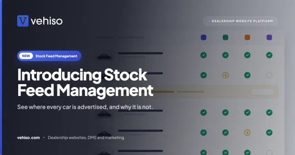 Introducing Stock Feed Management: See Where Every Car Is Advertised, and Why It Is Not
